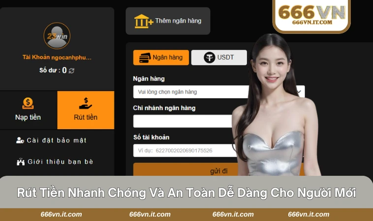 666VN 33 Rút tiền nhanh chóng và an toàn dễ dàng cho người mới