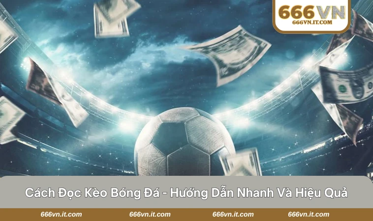 cách đọc kèo bóng đá