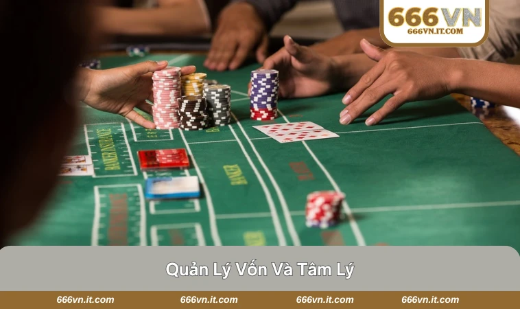 Người chơi cần kiểm soát chip và số dư vốn khi chơi