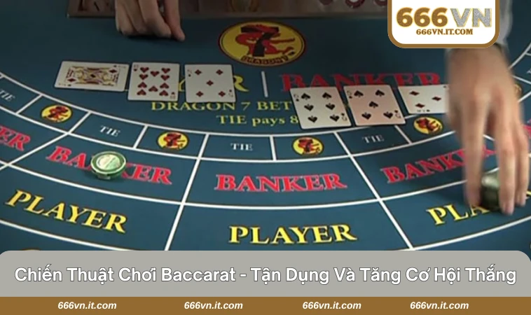 chiến thuật chơi baccarat