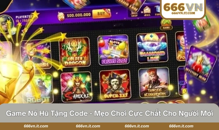 game nổ hũ tặng code